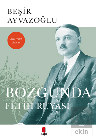 Bozgunda Fetih Rüyası