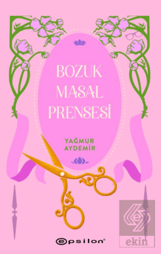 Bozuk Masal Prensesi