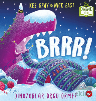 Brrr! Dinozorlar Örgü Örmez