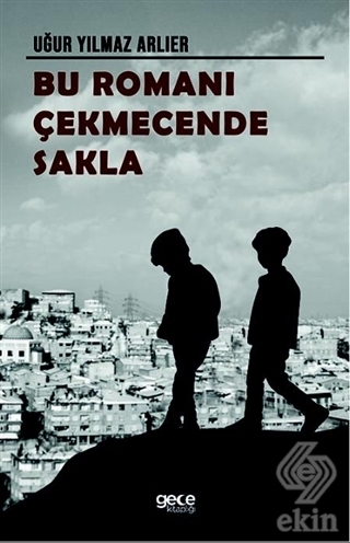 Bu Romanı Çekmecende Sakla