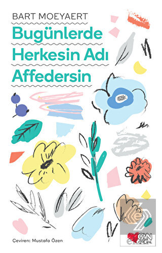 Bugünlerde Herkesin Adı Affedersin