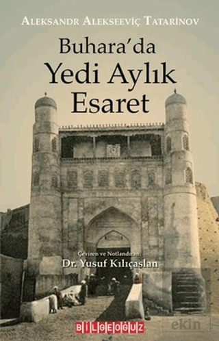 Buhara'da Yedi Aylık Esaret