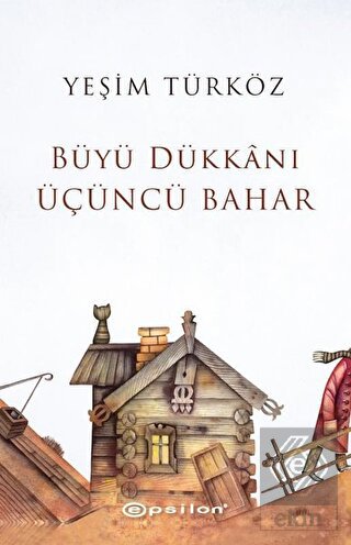 Büyü Dükkanı Üçüncü Bahar