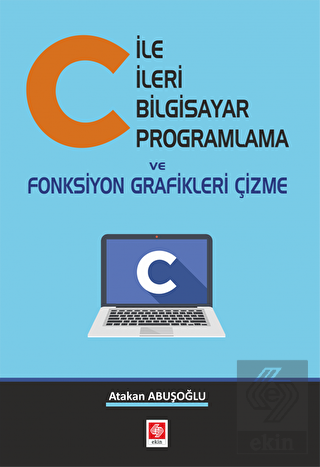 C ile İleri Bilgisayar Programlama ve Fonk.Gra.Çiz