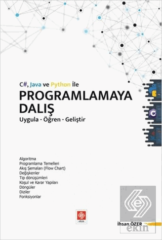 C# Java ve Python ile Programlamaya Dalış Uygula-Öğren-Geliştir