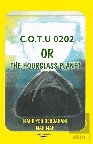 C.O.T.U 0202 Or The Hourglass Planet