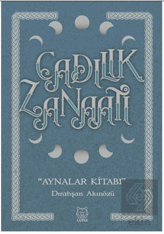 Cadılık Zanaatı - Aynalar Kitabı