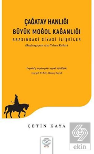 Çağatay Hanlığı - Büyük Moğol Kağanlığı Arasındaki