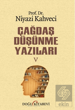 Çağdaş Düşünme Yazıları V