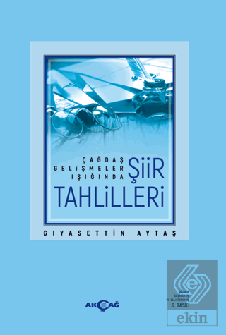 Çağdaş Gelişmeler Işığında Şiir Tahlilleri