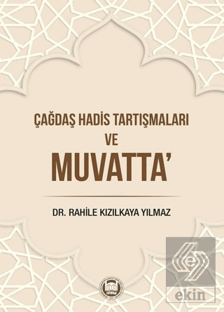 Çağdaş Hadis Tartışmaları ve Muvatta