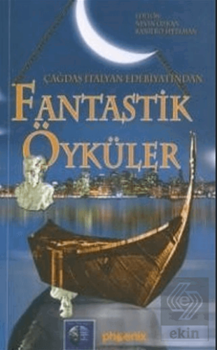 Çağdaş İtalyan Edebiyatından Fantastik Öyküler