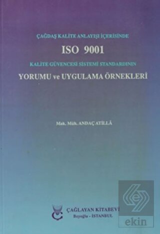 Çağdaş Kalite Anlayışı İçerisinde ISO 9001 Kalite