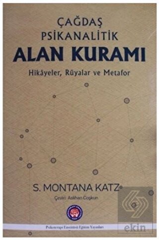 Çağdaş Psikanalitik Alan Kuramı