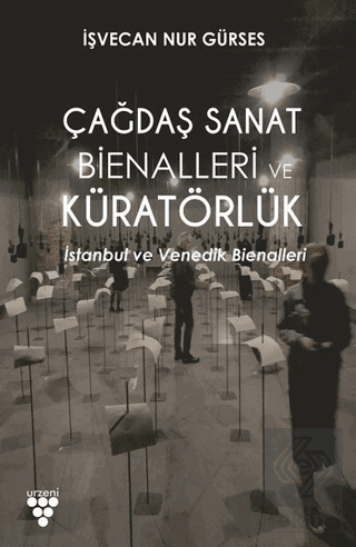 Çağdaş Sanat Bienalleri ve Küratörlük