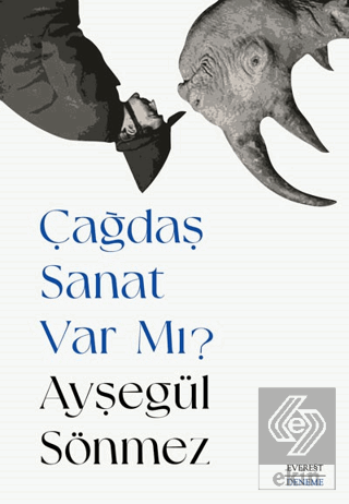 Çağdaş Sanat Var Mı?