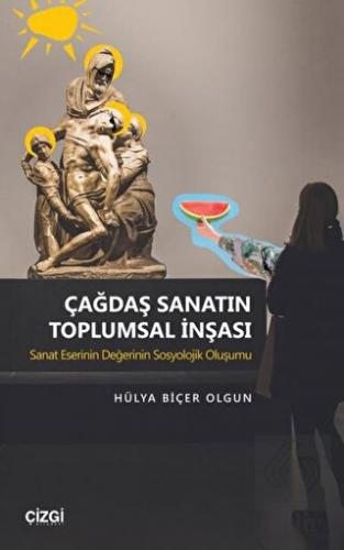 Çağdaş Sanatın Toplumsal İnşası