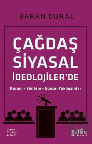 Çağdaş Siyasal İdeolojiler\'de Kuram Yöntem Güncel