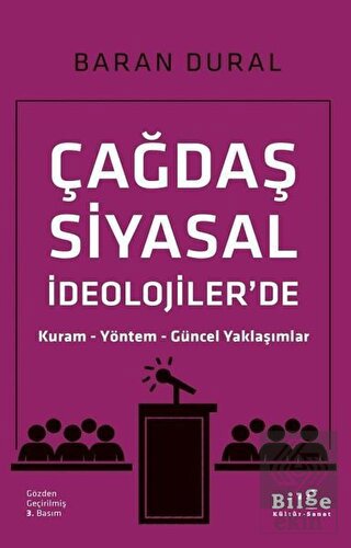 Çağdaş Siyasal İdeolojiler\'de Kuram Yöntem Güncel