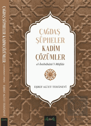 Çağdaş Şüpheler, Kadim Çözümler (İntibahatü'l Müfide)