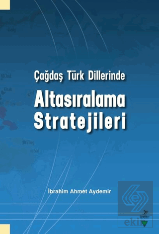 Çağdaş Türk Dillerinde Altasıralama Stratejileri