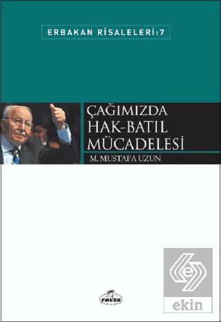 Çağımızda Hak-Batıl Mücadelesi