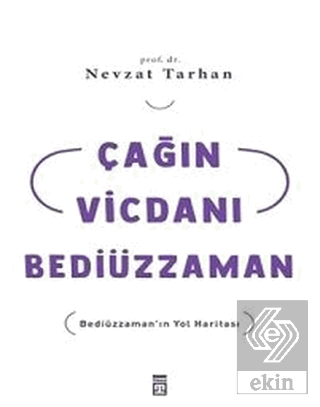 Çağın Vicdanı Bediüzzaman