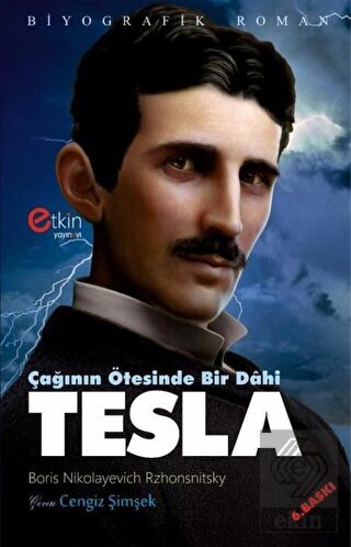 Çağının Ötesinde Bir Dahi - Tesla