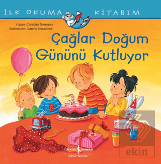 Çağlar Doğum Gününü Kutluyor - İlk Okuma Kitabım