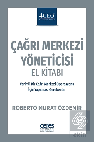 Çağrı Merkezi Yöneticisi El Kitabı