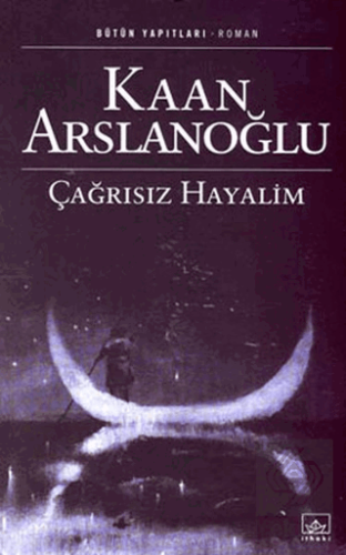 Çağrısız Hayalim