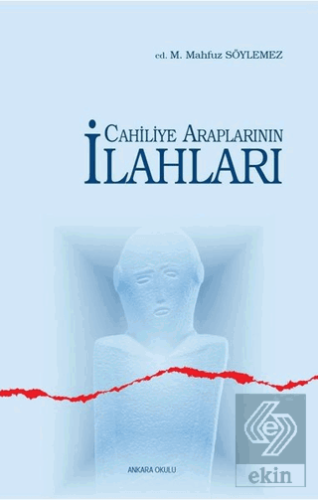 Cahiliye Araplarının İlahları