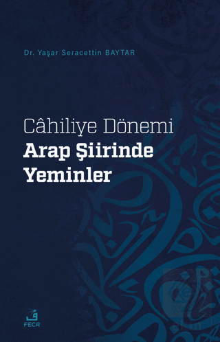 Cahiliye Dönemi Arap Şiirinde Yeminler