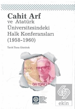 Cahit Arf ve Atatürk Üniversitesindeki Halk Konfer