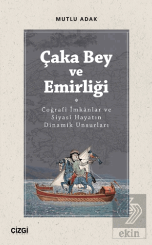 Çaka Bey ve Emirliği