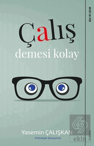 Çalış Demesi Kolay