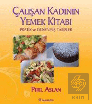 Çalışan Kadının Yemek Kitabı