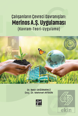 Çalışanların Çevreci Davranışları: Merinos A.Ş. Uy