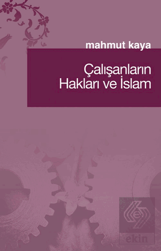 Çalışanların Hakları ve İslam