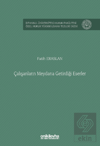 Çalışanların Meydana Getirdiği Eserler