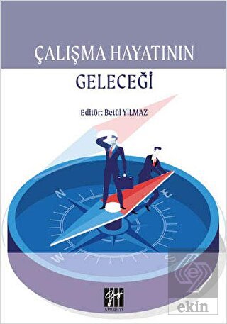 Çalışma Hayatının Geleceği