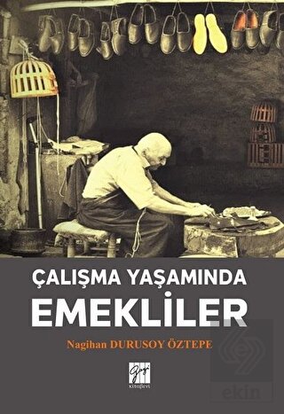 Çalışma Yaşamında Emekliler