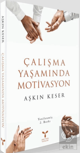 Çalışma Yaşamında Motivasyon