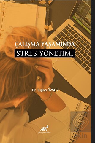 Çalışma Yaşamında Stres Yönetimi