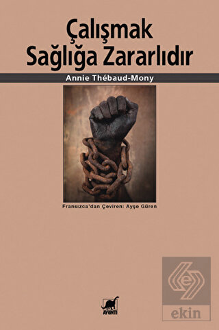 Çalışmak Sağlığa Zararlıdır