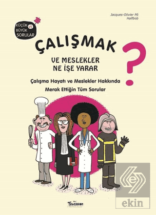 Çalışmak ve Meslekler Ne İşe Yarar?