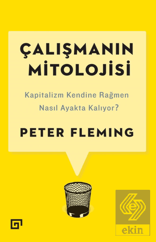 Çalışmanın Mitolojisi