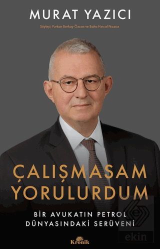 Çalışmasam Yorulurdum