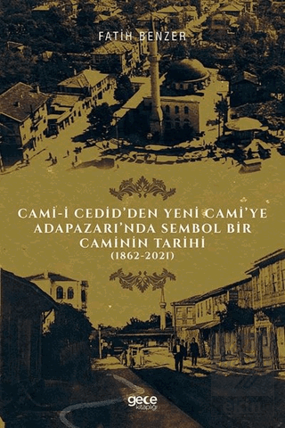 Cami-i Cedid'den Yeni Cami'ye Adapazarı'nda Sembol