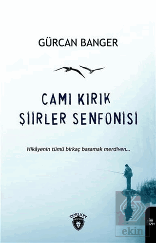 Camı Kırık Şiirler Senfonisi